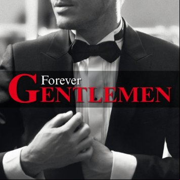 Forever Gentlemen 2013