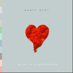 Kanye West - 808s And Heartbreak [2008]